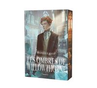 Les ombres de Willowthorne - Estelle Faye - Rageot - broché - Roman adolescent