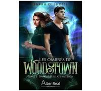 Les Ombres De Woodstown - Tome 2 - Dangereuse Attraction