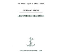 Les ombres des idées - Giordano Bruno - Vrin - broché - Essai