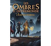 Les Ombres D'outre-mondes (Jeu de Rôle): L’Éveil des Ténèbres