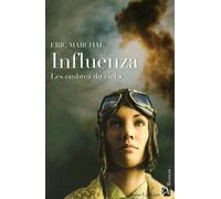 Les ombres du ciel Influenza - Eric Marchal - Anne Carriere Eds - broché - Roman