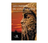 Les ombres du col de l'ange - Christian Schoettl - Trois Colonnes - broché - Roman