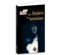 Les ombres du fantastique - Claude Fierobe - Terre De Brume - broché - Roman