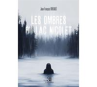 Les ombres du lac nicolet - Jean-François Rheault - Trois Colonnes - broché - Roman