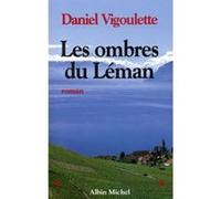 Les Ombres du Léman Daniel Vigoulette (Auteur)