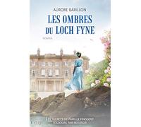 Les ombres du Loch Fyne: Les secrets de famille finissent toujours par resurgir