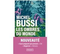 Les Ombres du monde Michel Bussi (Auteur)