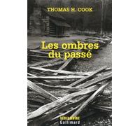 Thomas H. Cook – Les ombres du passé – Roman – broché – Gallimard