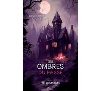 Les ombres du passé - Kouma Desiderium - Le Lys Bleu - broché - Essai