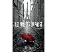 Les Ombres du Passe: L'Integrale