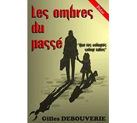 Les ombres du passé: Que tes volontés soient faites