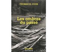 Thomas H. Cook – Les ombres du passé – Roman – broché – Gallimard