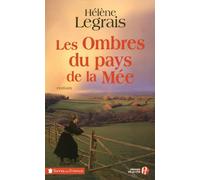 Les ombres du pays de la Mée - Hélène Legrais - Presses De La Cite - broché - Roman