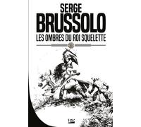 Les Ombres du Roi Squelette - Serge Brussolo - Bragelonne - broché - Roman
