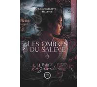 Les ombres du Salève: La parcelle ensevelie