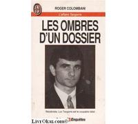 Les ombres d'un dossier: L'affaire Tangorre