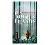 Les ombres filantes