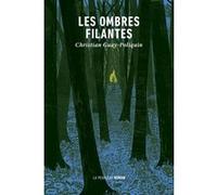 Les ombres filantes Christian Guay-Poliquin (Auteur)