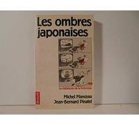 Les ombres japonaises Les faiblesses de la forteresse