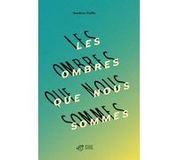 Les ombres que nous sommes