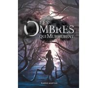 Les ombres qui murmurent