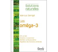 Les oméga-3 - Jean-Luc Darrigol - Dangles - broché - Guide