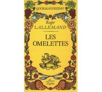 Les Omelettes - - Roger Lallemand - Jeanne Laffitte - Livre