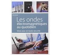 Les Ondes électromagnétiques au quotidien