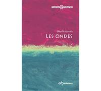 Les ondes - Mike Goldsmith - Edp Sciences - broché - Essai