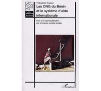 Théophile Tossavi – Les ONG du Bénin et le système d'aide internationale – Broché