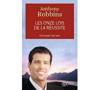 Les onze lois de la réussite : De la part d'un ami de Robbins, Anthony (2010) Poche