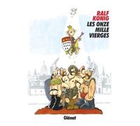 Les Onze mille vierges - Ralf König - Glénat - cartonné - Bande dessinée