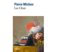 Les onze – Grand Prix du Roman de l'Académie Française 2009 – Gallimard
