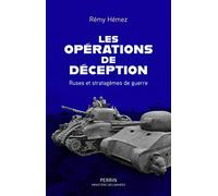 Les Opérations de déception (Prix Maréchal Foch 2023): Ruses et stratagèmes