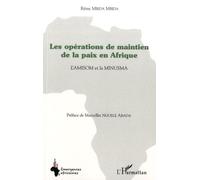Les Opérations De Maintien De La Paix En Afrique - L'amisom Et La Minusma