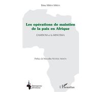 Les Opérations De Maintien De La Paix En Afrique - L'amisom Et La Minusma