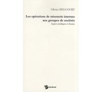 Les opérations de trésorerie internes aux groupes de sociétés