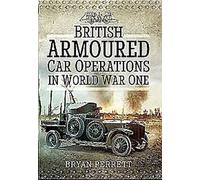 Les opérations des blindés britanniques pendant la Première Guerre mondiale