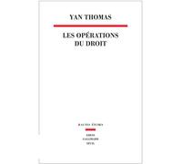 Les Opérations du droit - Yan Thomas - Seuil - broché - Etude