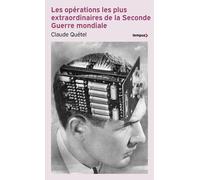 Les opérations les plus extraordinaires de la Seconde Guerre - Claude Quétel - Perrin - Poche - Essai