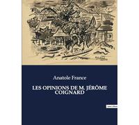 LES OPINIONS DE M. JÉRÔME COIGNARD