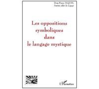 Les Oppositions Symboliques Dans Le Langage Mystique
