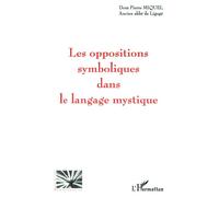 Les Oppositions Symboliques Dans Le Langage Mystique