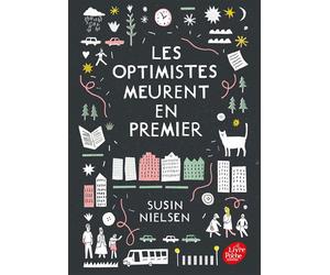 Les optimistes meurent en premier - Susin Nielsen - Ldp Jeunesse - Poche - Roman adolescent