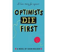 Les optimistes meurent les premiers