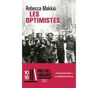 Les optimistes Rebecca Makkai (Auteur), Caroline Bouet (Traduction)