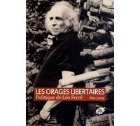 Les orages libertaires: Politique de Léo Ferré
