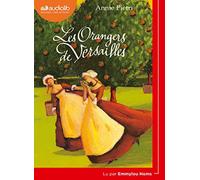 Les Orangers de Versailles - Les Orangers de Versailles T1: LIVRE AUDIO 1CD MP3