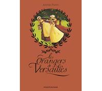 Les orangers de Versailles, Tome 01: Les orangers de Versailles