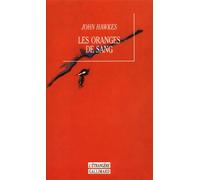 John Hawkes – Les Oranges de sang – Traduit par Alain Delahaye – Gallimard – Livre